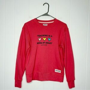 Life Is Good Pink Teaching Is A Work Of Heart Sweatshirt Teacher Women’s Size XS